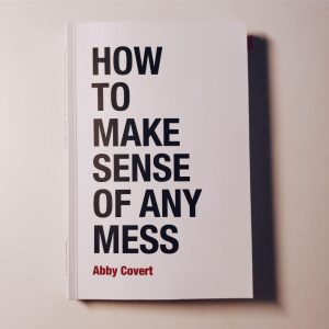 buku desain grafis: How To Make Sense of Any Mess oleh Abby Covert