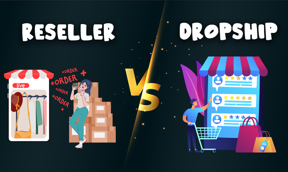 mana yang belih baik reseller atau dropship